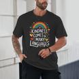 Kindness Comes In Many Languages ESL English Teacher Unisex T-Shirt, novelty gifts, funny gifts Kindness Comes In Many Languages ESL English Teacher Unisex T-Shirt, novelty gifts, funny gifts