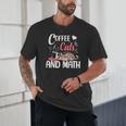 I Love Math Cats And Coffee Heart Mathematics Teacher Unisex T-Shirt, novelty gifts, funny gifts I Love Math Cats And Coffee Heart Mathematics Teacher Unisex T-Shirt, novelty gifts, funny gifts