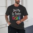 Matching Co-Teacher Best Friend She's My Bestie Work Team Unisex T-Shirt, novelty gifts, funny gifts