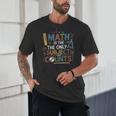 Math Teacher Mathematician Subject Mathematics Joke Unisex T-Shirt, novelty gifts, funny gifts