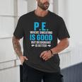 PE Teacher Art For Men Women Gym Teacher Appreciation Unisex T-Shirt, novelty gifts, funny gifts PE Teacher Art For Men Women Gym Teacher Appreciation Unisex T-Shirt, novelty gifts, funny gifts