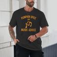 Pumpkin Spice And Music Advice Music Teacher Halloween Unisex T-Shirt, novelty gifts, funny gifts