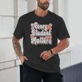 Retro Vintage Every Student Matters Teacher Paraprofessional Unisex T-Shirt, novelty gifts, funny gifts Retro Vintage Every Student Matters Teacher Paraprofessional Unisex T-Shirt, novelty gifts, funny gifts