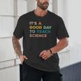 Science Teacher Its A Good Day To Teach Science Earth Unisex T-Shirt, novelty gifts, funny gifts