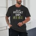 These Are Times Difficult Music Teacher Band Men Women Unisex T-Shirt, novelty gifts, funny gifts These Are Times Difficult Music Teacher Band Men Women Unisex T-Shirt, novelty gifts, funny gifts