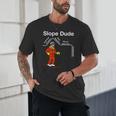 Slope Dude Algebra Geometry Middle School Math Teacher Unisex T-Shirt, novelty gifts, funny gifts