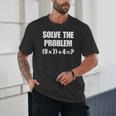 Solve The Problem 67 Teacher Unisex T-Shirt, novelty gifts, funny gifts
