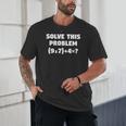 Solve This Problem 9X7467 Elementary Math Teacher Unisex T-Shirt, novelty gifts, funny gifts Solve This Problem 9X7467 Elementary Math Teacher Unisex T-Shirt, novelty gifts, funny gifts