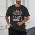 Stop Saying 6-7 Teacher 67 Christmas Meme Six Seven Unisex T-Shirt, novelty gifts, funny gifts Stop Saying 6-7 Teacher 67 Christmas Meme Six Seven Unisex T-Shirt, novelty gifts, funny gifts