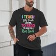 I Teach Little People To Read Reading Teacher For Men Women Girls Kids Unisex T-Shirt, novelty gifts, funny gifts I Teach Little People To Read Reading Teacher For Men Women Girls Kids Unisex T-Shirt, novelty gifts, funny gifts