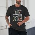 I Teach Tiny Humans About Jesus Teacher Sunday School Faith Unisex T-Shirt, novelty gifts, funny gifts I Teach Tiny Humans About Jesus Teacher Sunday School Faith Unisex T-Shirt, novelty gifts, funny gifts