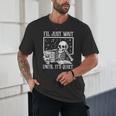 Teacher Halloween Shirt I'Ll Just Wait Until It's Quiet Unisex T-Shirt, novelty gifts, funny gifts Teacher Halloween Shirt I'Ll Just Wait Until It's Quiet Unisex T-Shirt, novelty gifts, funny gifts