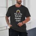 This Is My Teacher Pajama Shirt Teacher Life Tee Unisex T-Shirt, novelty gifts, funny gifts