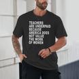 Teachers Are Underpaid Because America Does Not Value Men Women Unisex T-Shirt, novelty gifts, funny gifts Teachers Are Underpaid Because America Does Not Value Men Women Unisex T-Shirt, novelty gifts, funny gifts