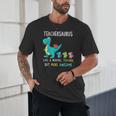 Teachersaurus Like A Normal Teacher But More Awesome Unisex T-Shirt, novelty gifts, funny gifts