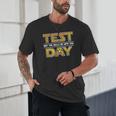Test Day Testing May The Skills Be With You School Teacher Unisex T-Shirt, novelty gifts, funny gifts Test Day Testing May The Skills Be With You School Teacher Unisex T-Shirt, novelty gifts, funny gifts
