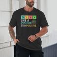 Think Like A Proton Stay Positive Science Teacher Unisex T-Shirt, novelty gifts, funny gifts Think Like A Proton Stay Positive Science Teacher Unisex T-Shirt, novelty gifts, funny gifts