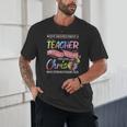 Never Underestimate A Teacher Does All Things Through Christ For Men Women Unisex T-Shirt, novelty gifts, funny gifts Never Underestimate A Teacher Does All Things Through Christ For Men Women Unisex T-Shirt, novelty gifts, funny gifts
