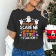 You Can't Scare Me I'm A Retired Teacher Shirt Halloween Unisex T-Shirt, gift for family, gift for coworker You Can't Scare Me I'm A Retired Teacher Shirt Halloween Unisex T-Shirt, gift for family, gift for coworker