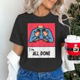 All Done Sped Teacher ASL Teacher Neurodiversity Hand Sign Unisex T-Shirt, gift for family, gift for coworker All Done Sped Teacher ASL Teacher Neurodiversity Hand Sign Unisex T-Shirt, gift for family, gift for coworker