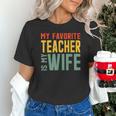 My Favorite Teacher Is My Wife Unisex T-Shirt, gift for family, gift for coworker My Favorite Teacher Is My Wife Unisex T-Shirt, gift for family, gift for coworker