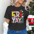 Fri-Yay Happy Friday Lovers Teacher Weekend Women Unisex T-Shirt, gift for family, gift for coworker