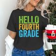 Hello Fourth Grade Shirt 4th Grade Boy Girl Student Teacher Unisex T-Shirt, 4th Grade Teacher Shirts, gift for family, gift for coworker Hello Fourth Grade Shirt 4th Grade Boy Girl Student Teacher Unisex T-Shirt, 4th Grade Teacher Shirts, gift for family, gift for coworker