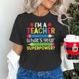 I'm A Teacher What's Your Superpower Back To School Unisex T-Shirt, gift for family, gift for coworker I'm A Teacher What's Your Superpower Back To School Unisex T-Shirt, gift for family, gift for coworker
