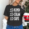 Be Kind Be Calm Be Safe Awareness For Teachers For Men Women Kids Unisex T-Shirt, gift for family, gift for coworker Be Kind Be Calm Be Safe Awareness For Teachers For Men Women Kids Unisex T-Shirt, gift for family, gift for coworker