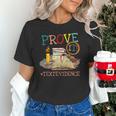 Prove It Text Evidence English Teacher Reading Teacher Unisex T-Shirt, English Teacher Shirts, gift for family, gift for coworker Prove It Text Evidence English Teacher Reading Teacher Unisex T-Shirt, English Teacher Shirts, gift for family, gift for coworker