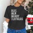Real Men Marry Teachers Future Husband Wife Engagement Unisex T-Shirt, gift for family, gift for coworker Real Men Marry Teachers Future Husband Wife Engagement Unisex T-Shirt, gift for family, gift for coworker