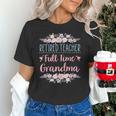 Retired Teacher Full Time Grandma Teaching Retirement Unisex T-Shirt, gift for family, gift for coworker Retired Teacher Full Time Grandma Teaching Retirement Unisex T-Shirt, gift for family, gift for coworker