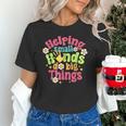 Retro Helping Small Hands Do Big Things Teacher Appreciation For Men Women Unisex T-Shirt, gift for family, gift for coworker Retro Helping Small Hands Do Big Things Teacher Appreciation For Men Women Unisex T-Shirt, gift for family, gift for coworker