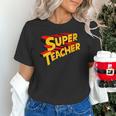 Super Teacher SuperTeacher Unisex T-Shirt, Super Teacher Shirts, gift for family, gift for coworker Super Teacher SuperTeacher Unisex T-Shirt, Super Teacher Shirts, gift for family, gift for coworker