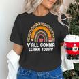 Teacher First Day Of School Y'All Gonna Learn Today Unisex T-Shirt, gift for family, gift for coworker Teacher First Day Of School Y'All Gonna Learn Today Unisex T-Shirt, gift for family, gift for coworker