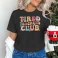 Tired Teachers Club Groovy Teachers Back To School Tee Unisex T-Shirt, gift for family, gift for coworker Tired Teachers Club Groovy Teachers Back To School Tee Unisex T-Shirt, gift for family, gift for coworker