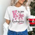 K Is For Kindergarten Teacher Coquette Bow Back To School Unisex T-Shirt, gift for family, gift for coworker