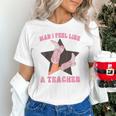 Man I Feel Like A Teacher Retro Western Country Cowgirl Unisex T-Shirt, gift for family, gift for coworker
