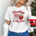 Teaching Is My Jam Cute Strawberry For Women Teachers Unisex T-Shirt, gift for family, gift for coworker Teaching Is My Jam Cute Strawberry For Women Teachers Unisex T-Shirt, gift for family, gift for coworker