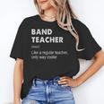 Band Teacher Definition Teaching School Teacher Women's T-Shirt, trending gift Band Teacher Definition Teaching School Teacher Women's T-Shirt, trending gift