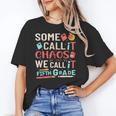 Some Call It Chaos We Call It Fifth Grade 5th Grade Teacher Women's T-Shirt, trending gift Some Call It Chaos We Call It Fifth Grade 5th Grade Teacher Women's T-Shirt, trending gift