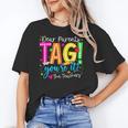 Dear Parents Tag You'Re It Love Teachers Last Day Of School Women's T-Shirt, trending gift
