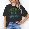 Disney This Teacher Runs On Coffee And Disney Gradient Logo Women's T-Shirt, trending gift Disney This Teacher Runs On Coffee And Disney Gradient Logo Women's T-Shirt, trending gift