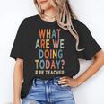 What Are We Doing Today PE Teacher Women's T-Shirt, Pe Teacher Gifts, trending gift What Are We Doing Today PE Teacher Women's T-Shirt, Pe Teacher Gifts, trending gift