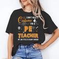 I Don't Need A Costume I'm A Pe Teacher Halloween Men Women Women's T-Shirt, Pe Teacher Gifts, trending gift