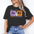 Elements Of Halloween Fear Periodically Chemistry Teacher Women's T-Shirt, trending gift