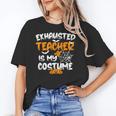 Fun Halloween Sayings Quotes Exhausted Teacher Is My Costume -Adults Short Sleeve Halloween Teacher T-Shirt Small Women's T-Shirt, trending gift