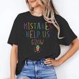 Growth Mindset Shirt For Teacher Mistakes Help Us Grow Women's T-Shirt, trending gift