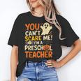 Halloween Preschool Teacher You Can't Scare Me Im A Teacher Women's T-Shirt, trending gift Halloween Preschool Teacher You Can't Scare Me Im A Teacher Women's T-Shirt, trending gift