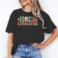 Hola Estudiantes Spanish Teacher Women's T-Shirt, trending gift Hola Estudiantes Spanish Teacher Women's T-Shirt, trending gift